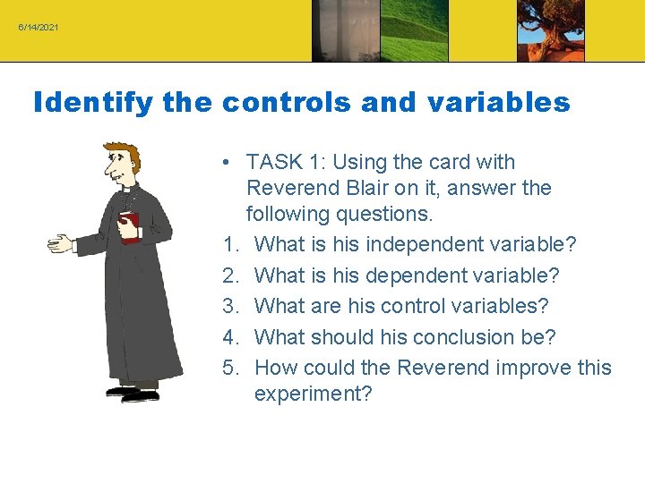 6/14/2021 Identify the controls and variables • TASK 1: Using the card with Reverend 6/14/2021 Identify the controls and variables • TASK 1: Using the card with Reverend