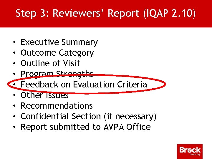 Step 3: Reviewers’ Report (IQAP 2. 10) • • • Executive Summary Outcome Category