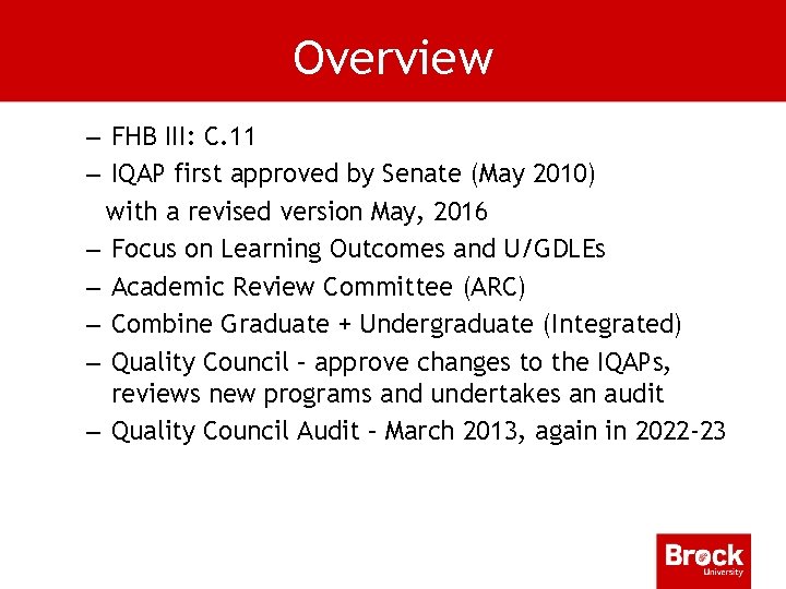 Overview – FHB III: C. 11 – IQAP first approved by Senate (May 2010)