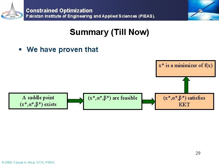 Constrained Optimization Pakistan Institute of Engineering and Applied Sciences (PIEAS). Summary (Till Now) §