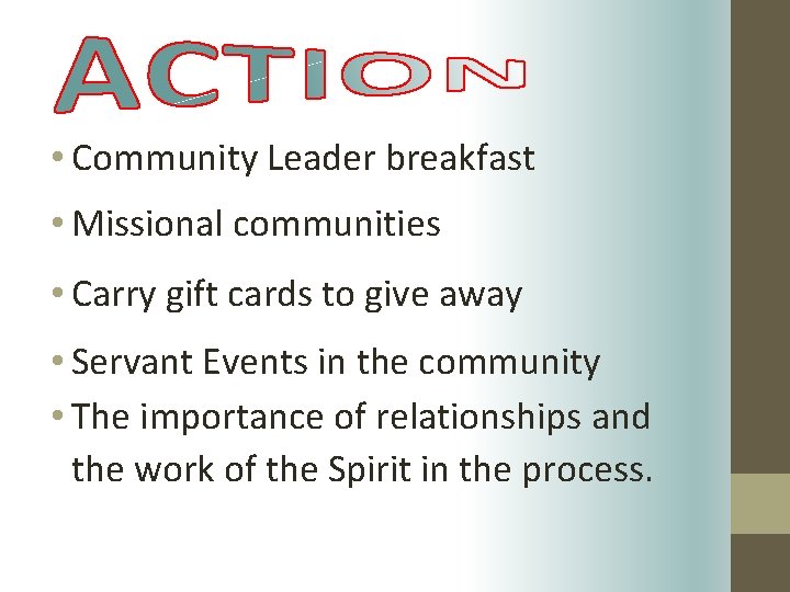  • Community Leader breakfast • Missional communities • Carry gift cards to give