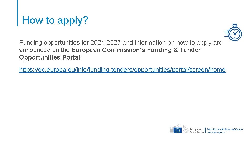 How to apply? Funding opportunities for 2021 -2027 and information on how to apply