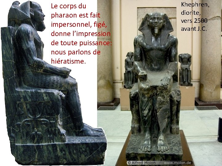 Le corps du pharaon est fait impersonnel, figé, donne l’impression de toute puissance: nous