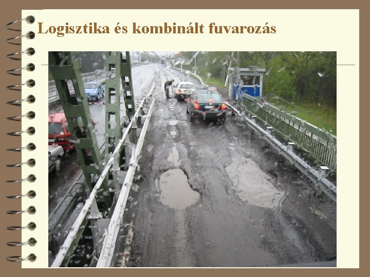 Logisztika és kombinált fuvarozás 