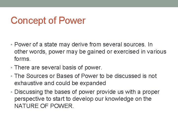 Concept of Power • Power of a state may derive from several sources. In Concept of Power • Power of a state may derive from several sources. In