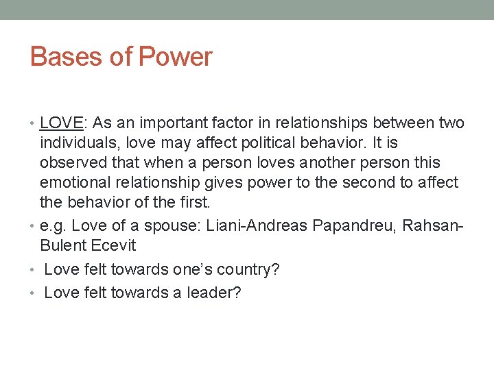 Bases of Power • LOVE: As an important factor in relationships between two individuals, Bases of Power • LOVE: As an important factor in relationships between two individuals,