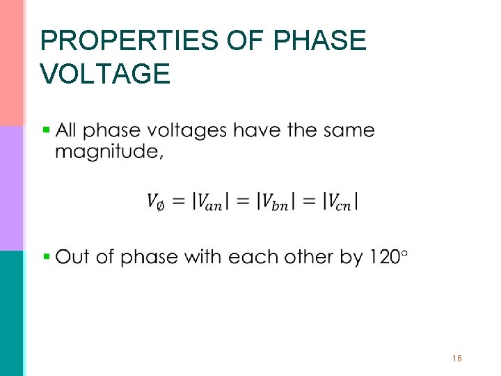 PROPERTIES OF PHASE VOLTAGE § 16 