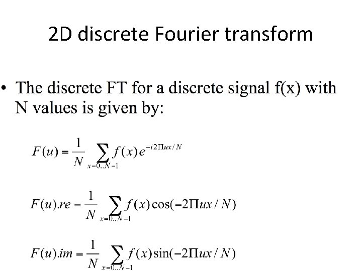 2 D discrete Fourier transform 