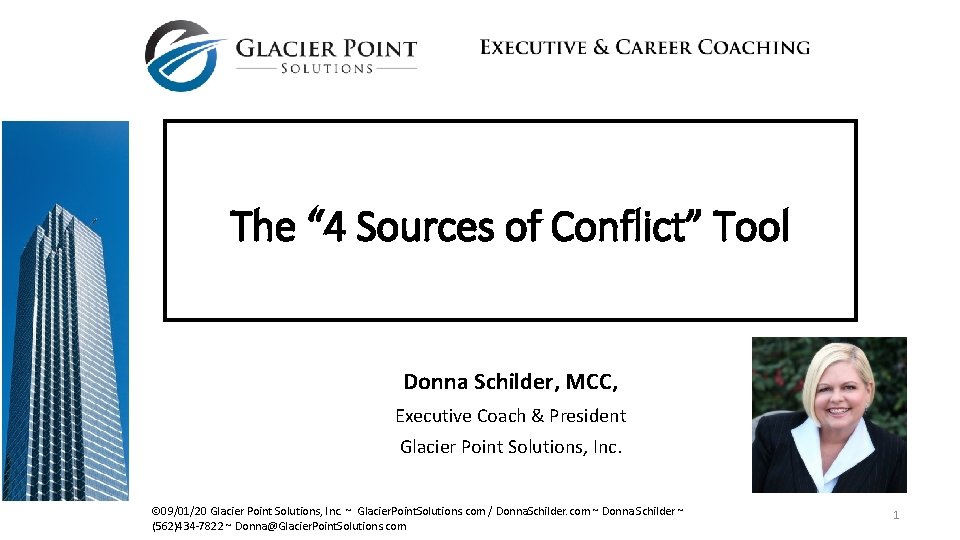 The “ 4 Sources of Conflict” Tool Donna Schilder, MCC, Executive Coach & President