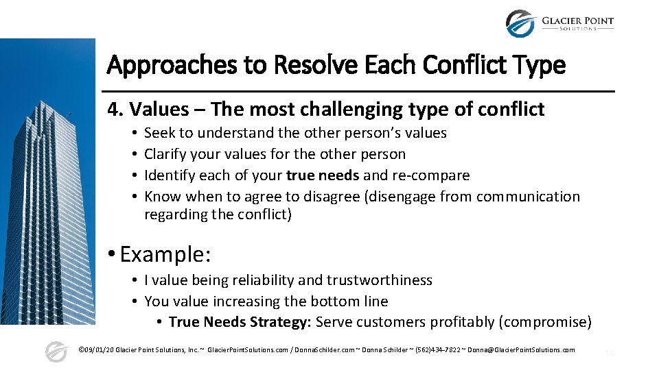 Approaches to Resolve Each Conflict Type 4. Values – The most challenging type of