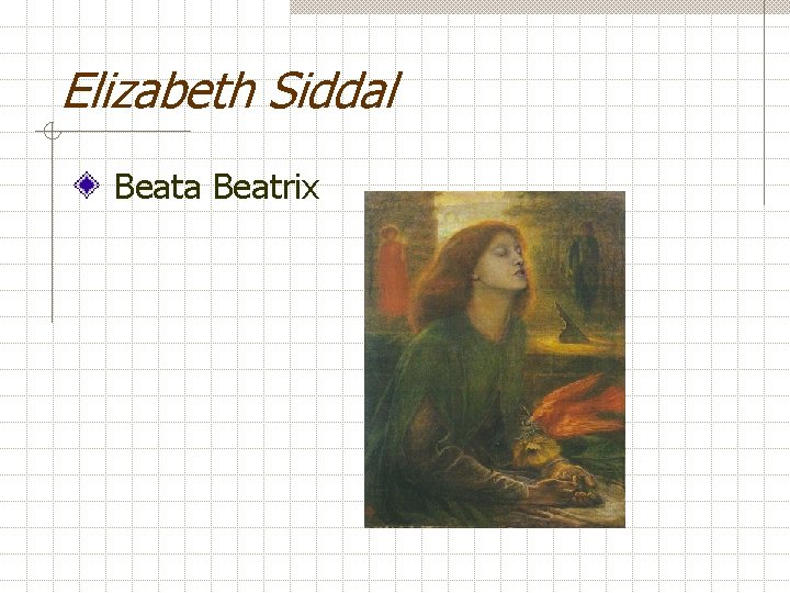 Elizabeth Siddal Beata Beatrix 