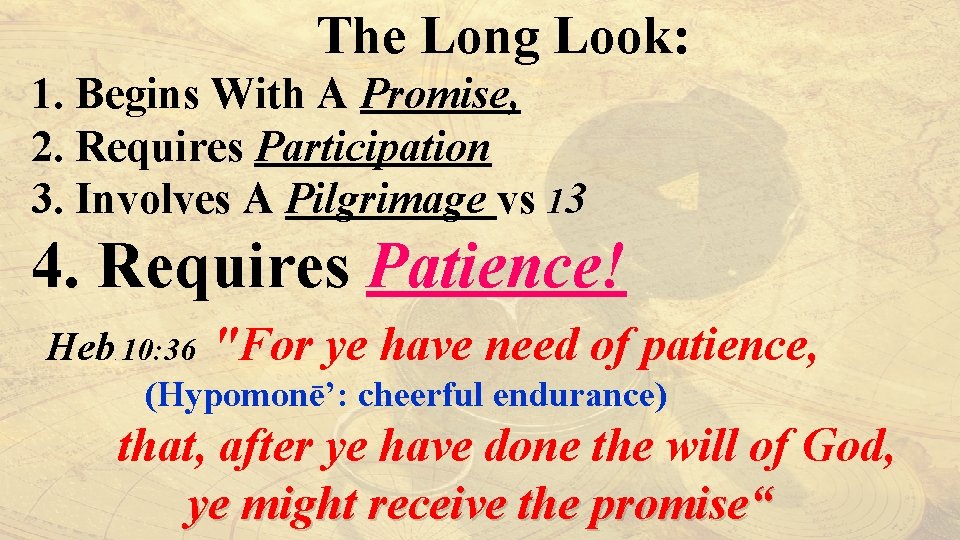 The Long Look: 1. Begins With A Promise, 2. Requires Participation 3. Involves A