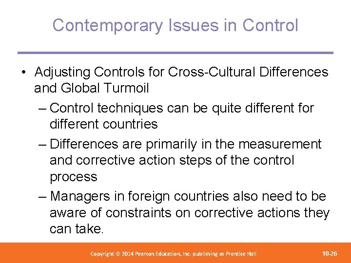Contemporary Issues in Control • Adjusting Controls for Cross-Cultural Differences and Global Turmoil –