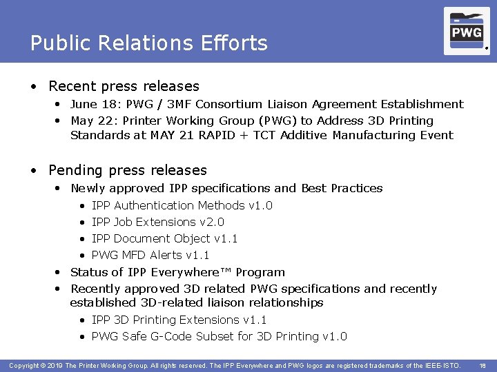 Public Relations Efforts ® • Recent press releases • June 18: PWG / 3