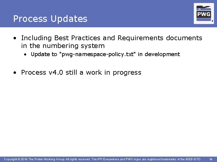 Process Updates ® • Including Best Practices and Requirements documents in the numbering system