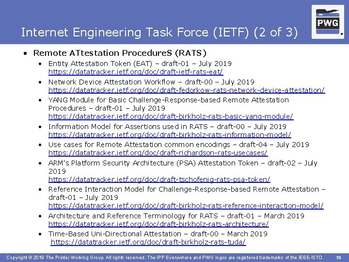 Internet Engineering Task Force (IETF) (2 of 3) ® • Remote ATtestation Procedure. S