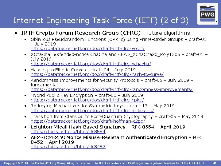 Internet Engineering Task Force (IETF) (2 of 3) ® • IRTF Crypto Forum Research