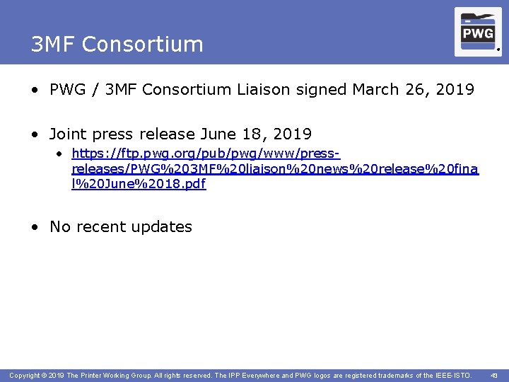3 MF Consortium ® • PWG / 3 MF Consortium Liaison signed March 26,