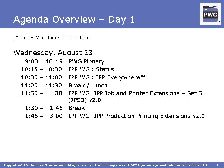 Agenda Overview – Day 1 ® (All times Mountain Standard Time) Wednesday, August 28