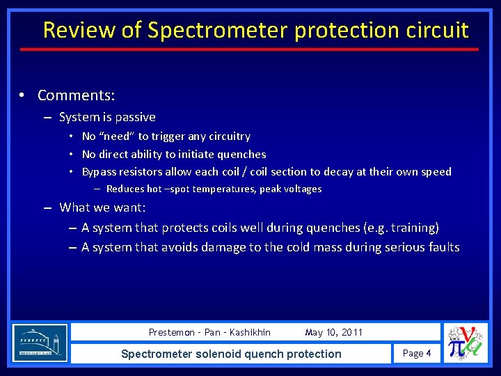 Review of Spectrometer protection circuit • Comments: – System is passive • No “need”