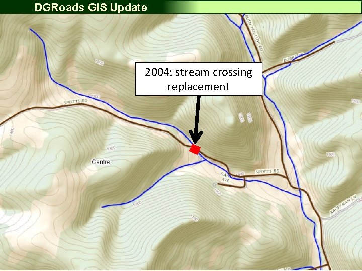 DGRoads GIS Update NEW handling of worksites – OLD: One worksite shapefile 2004: stream