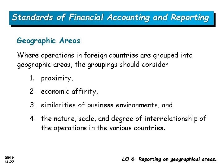 Standards of Financial Accounting and Reporting Geographic Areas Where operations in foreign countries are