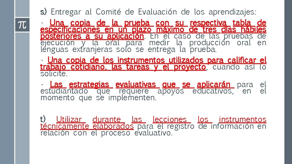 s) Entregar al Comité de Evaluación de los aprendizajes: • Una copia de la