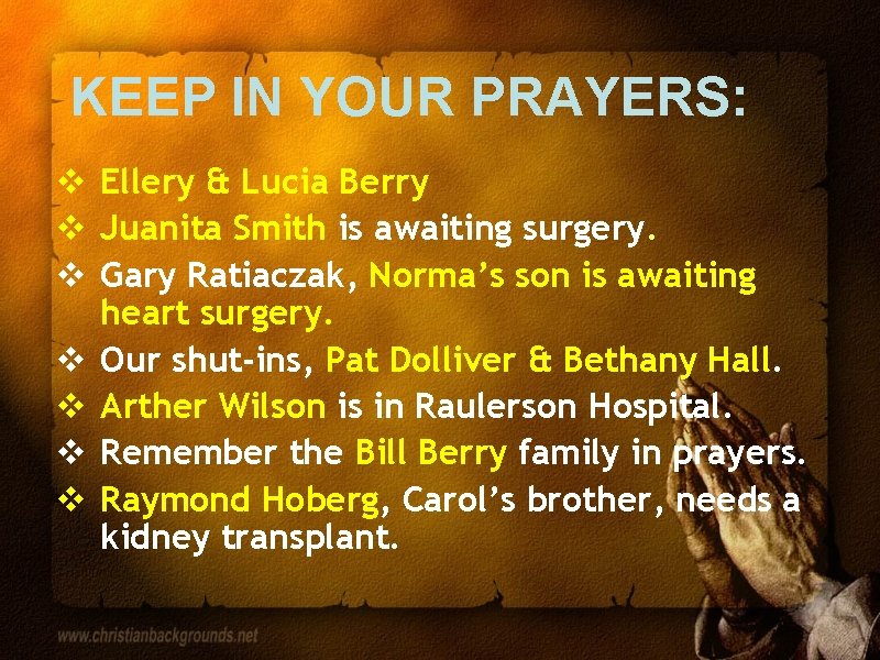 KEEP IN YOUR PRAYERS: v Ellery & Lucia Berry v Juanita Smith is awaiting