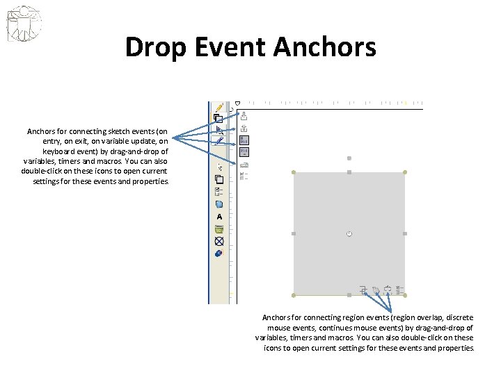Drop Event Anchors for connecting sketch events (on entry, on exit, on variable update,