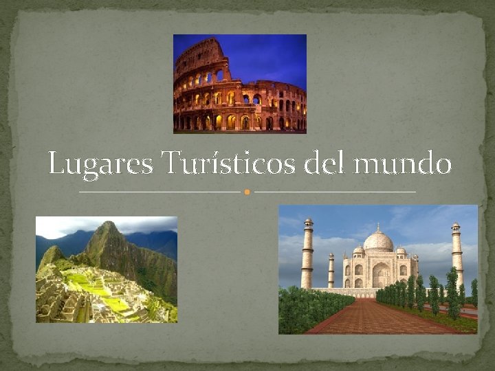 Lugares Turísticos del mundo 