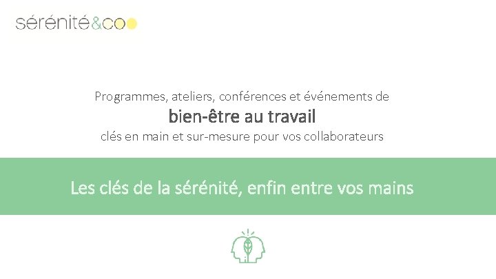 Programmes, ateliers, conférences et événements de bien-être au travail clés en main et sur-mesure