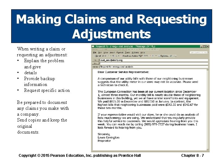 Making Claims and Requesting Adjustments When writing a claim or requesting an adjustment: • Making Claims and Requesting Adjustments When writing a claim or requesting an adjustment: •