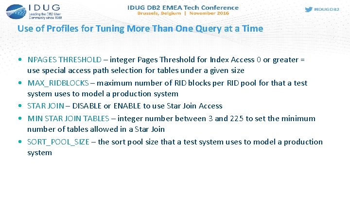 Use of Profiles for Tuning More Than One Query at a Time • NPAGES