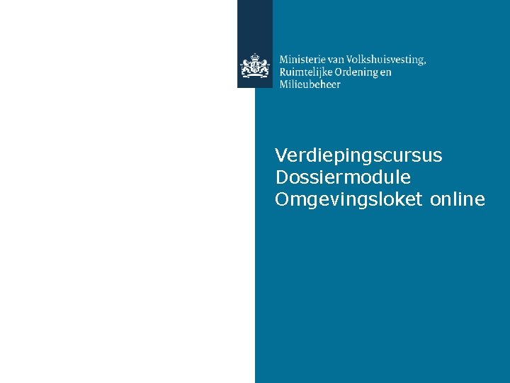 Verdiepingscursus Dossiermodule Omgevingsloket online 