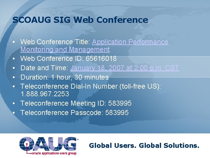 SCOAUG SIG Web Conference • Web Conference Title: Application Performance Monitoring and Management •