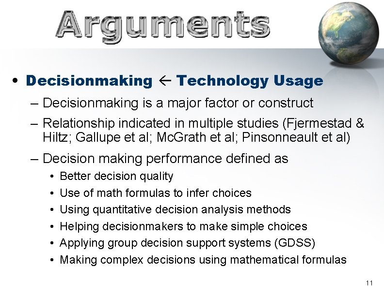  • Decisionmaking Technology Usage – Decisionmaking is a major factor or construct –