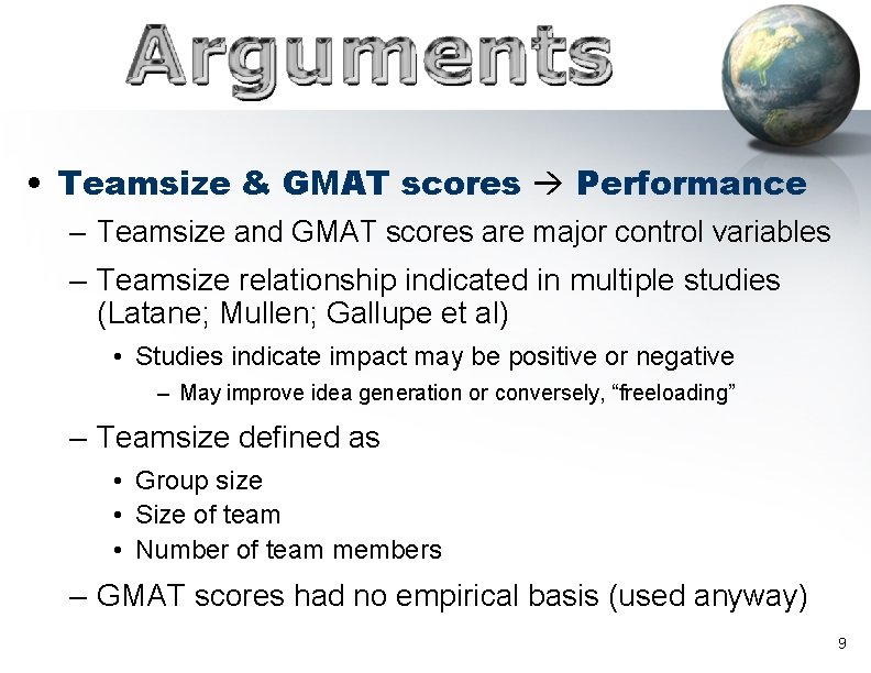  • Teamsize & GMAT scores Performance – Teamsize and GMAT scores are major