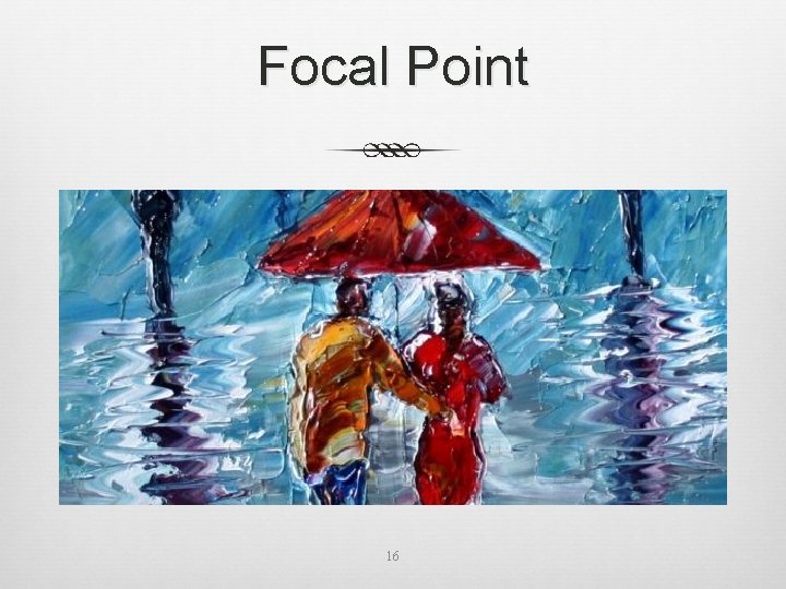 Focal Point 16 
