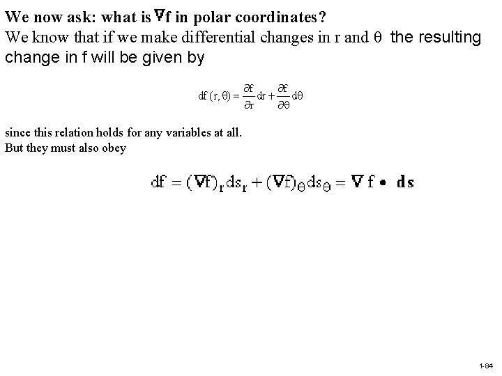 We now ask: what is f in polar coordinates? We know that if we