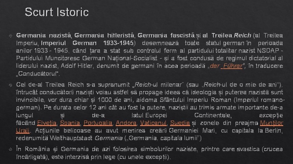 Scurt Istoric Germania nazistă, Germania hitleristă, Germania fascistă și al Treilea Reich (al Treilea