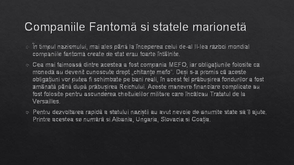 Companiile Fantomă si statele marionetă În timpul nazismului, mai ales până la începerea celui