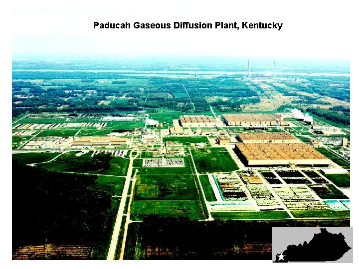 Paducah Gaseous Diffusion Plant, Kentucky 