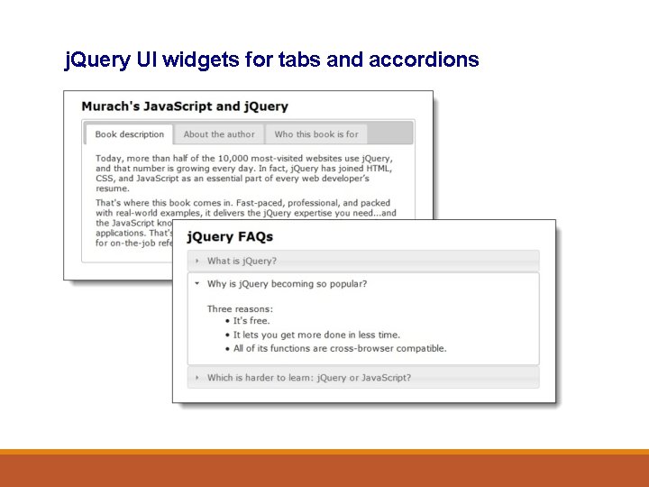 j. Query UI widgets for tabs and accordions 