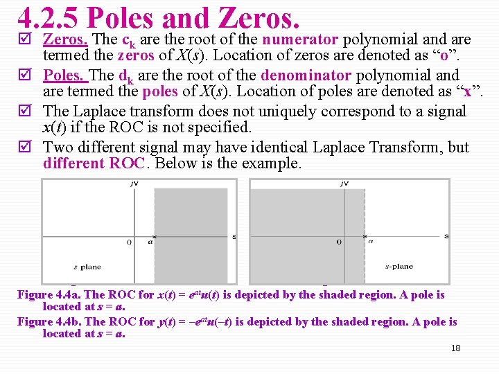 4. 2. 5 Poles and Zeros. þ Zeros. The ck are the root of 4. 2. 5 Poles and Zeros. þ Zeros. The ck are the root of
