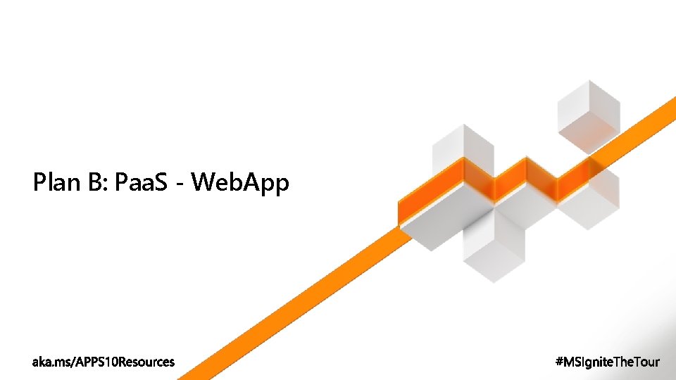 Plan B: Paa. S - Web. App 