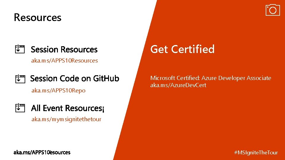 Resources Get Certified aka. ms/APPS 10 Resources aka. ms/APPS 10 Repo Microsoft Certified: Azure