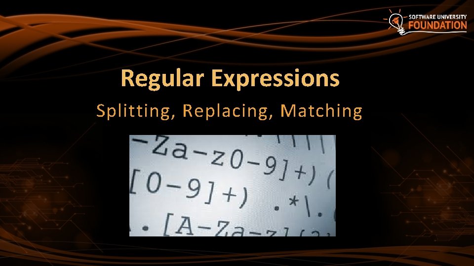 Regular Expressions Splitting, Replacing, Matching 