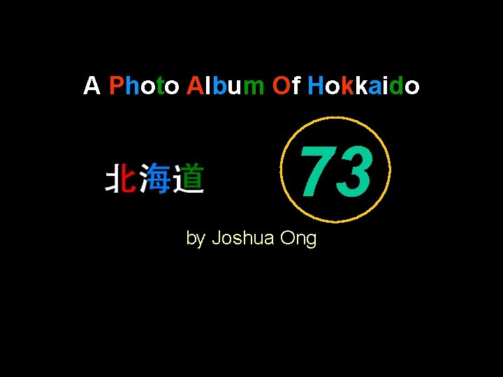 A Photo Album Of Hokkaido 73 by Joshua Ong 