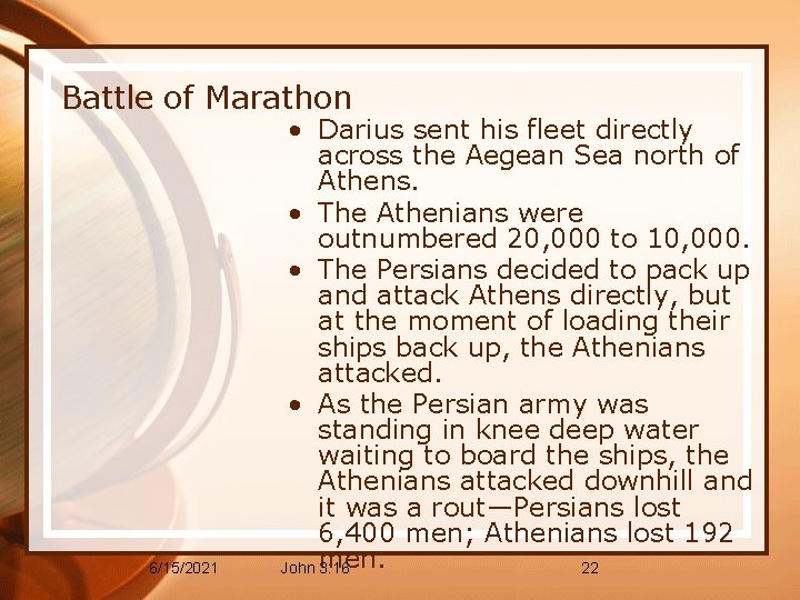 Battle of Marathon 6/15/2021 • Darius sent his fleet directly across the Aegean Sea