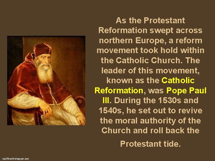 As the Protestant Reformation swept across northern Europe, a reform movement took hold within
